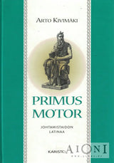 Primus motor – Johtamistaidon latinaa - Kirjat