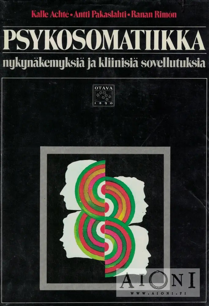 Kalle Achté, Antti Pakaslahti, Ranan Rimón: Psykosomatiikka – AIONI ...