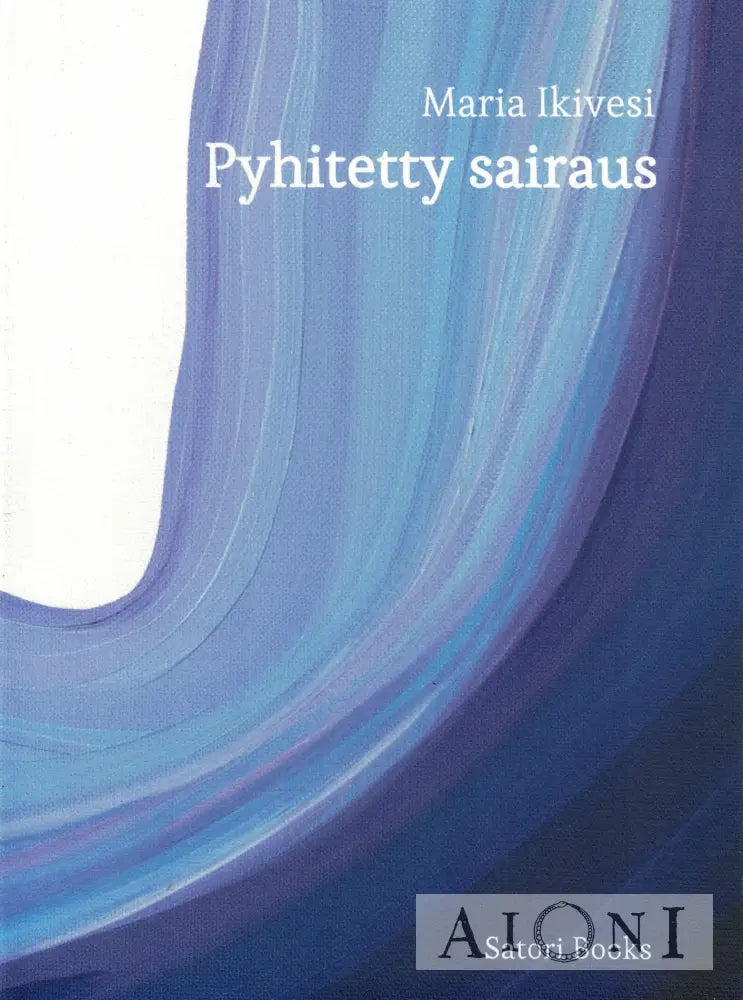 Pyhitetty sairaus Kirjat