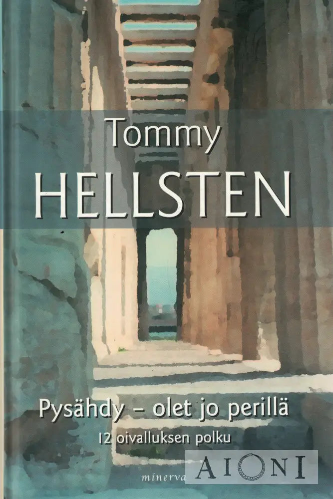 Pysähdy - olet jo perillä Kirjat