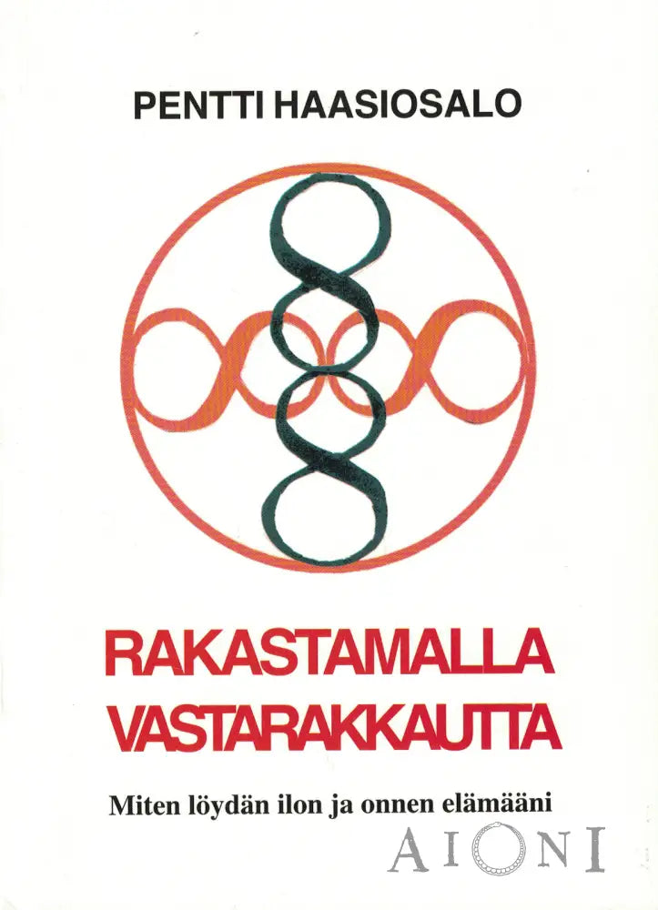 Rakastamalla Vastarakkautta Kirjat
