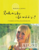 Rakastu elämääsi! - Kirjat