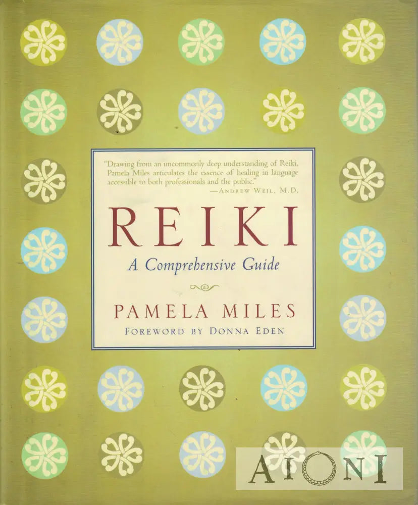 Reiki – A Comprehensive Guide Kirjat