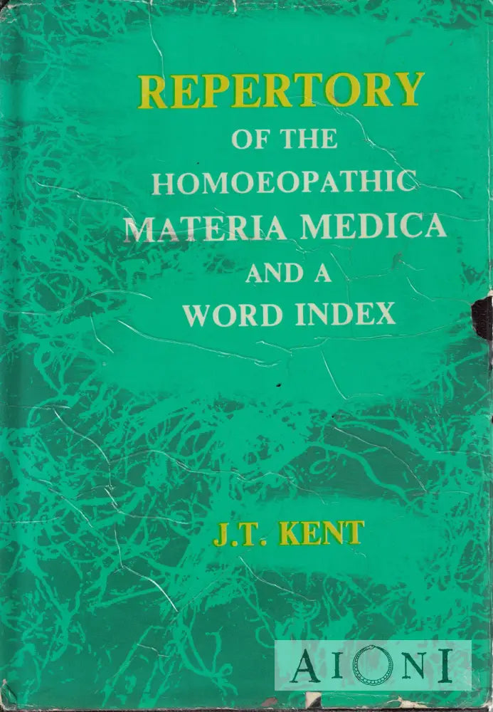 Repertory of the Homoeopathic Materia Medica and a Word Index Kirjat