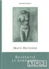 Respektiä ja rakkautta Kirjat