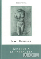 Respektiä ja rakkautta Kirjat