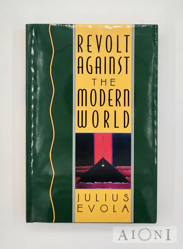 Revolt Against The Modern World Kirjat