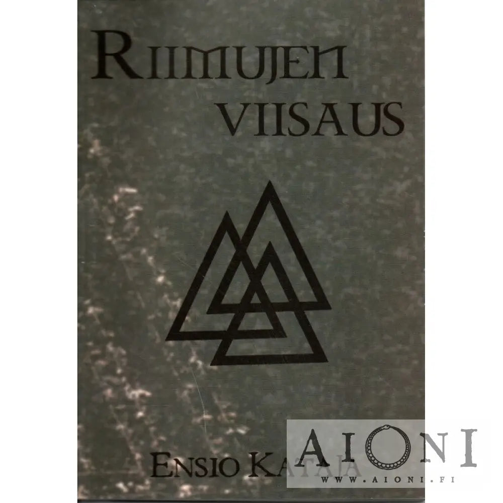 Ensio Kataja: Riimujen viisaus kirja – AIONI kirjakauppa & antikvariaatti