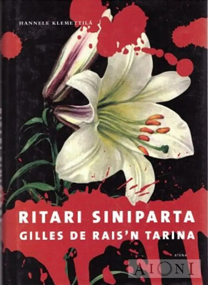 Ritari Siniparta: Gilles De Rais’n Tarina Kirjat