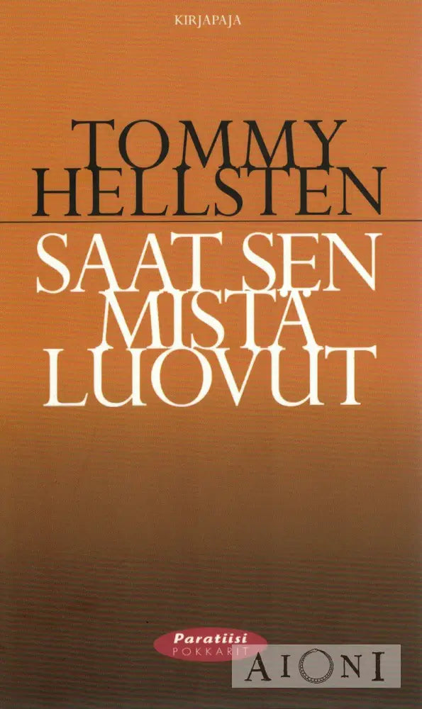 Saat sen mistä luovut Kirjat