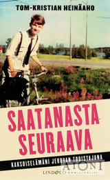 Saatanasta seuraava – Kaksoiselämäni Jehovan todistajana - Kirjat
