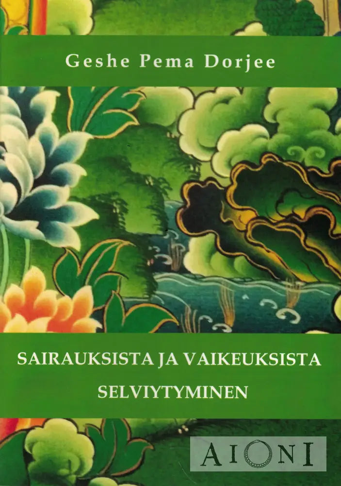 Sairauksista ja vaikeuksista selviytyminen Kirjat