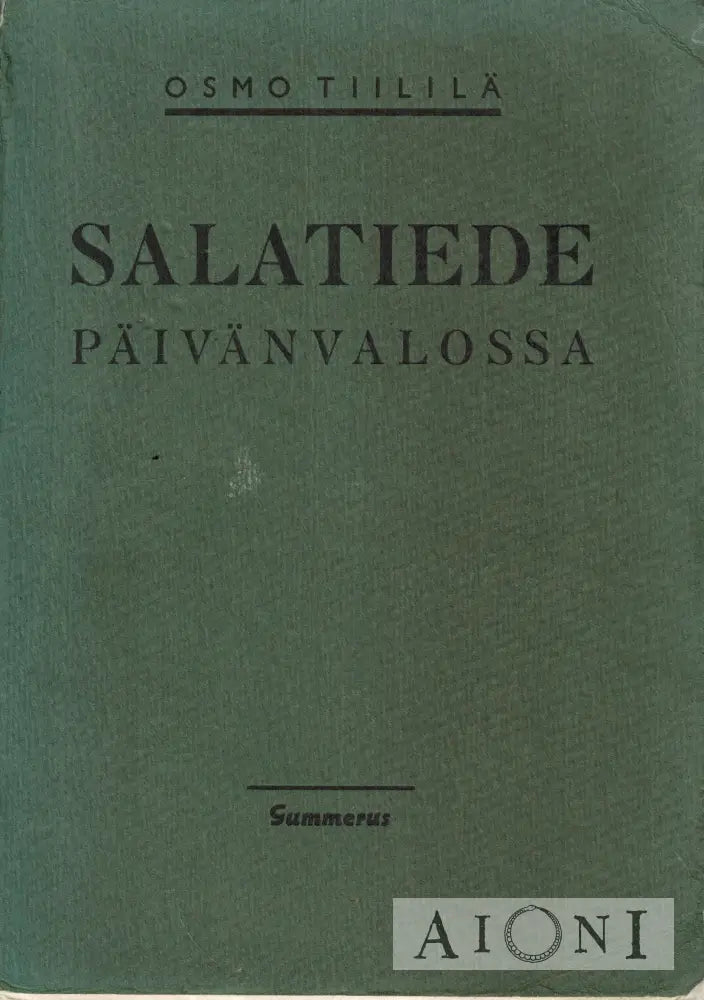 Salatiede päivänvalossa Kirjat