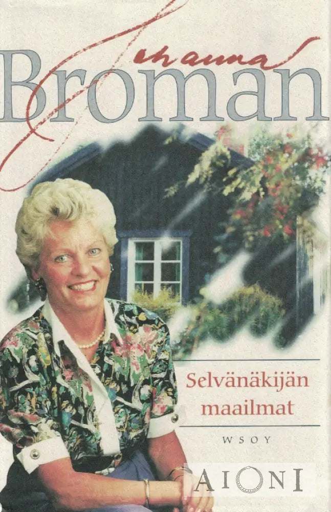 Selvänäkijän maailmat Kirjat