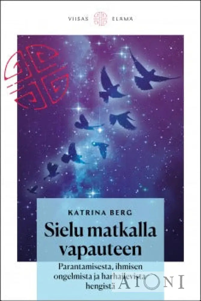 Sielu Matkalla Vapauteen Kirjat