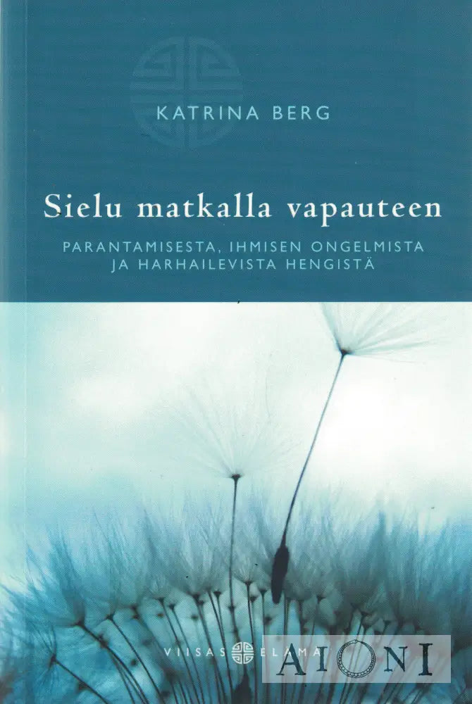 Sielu matkalla vapauteen Kirjat