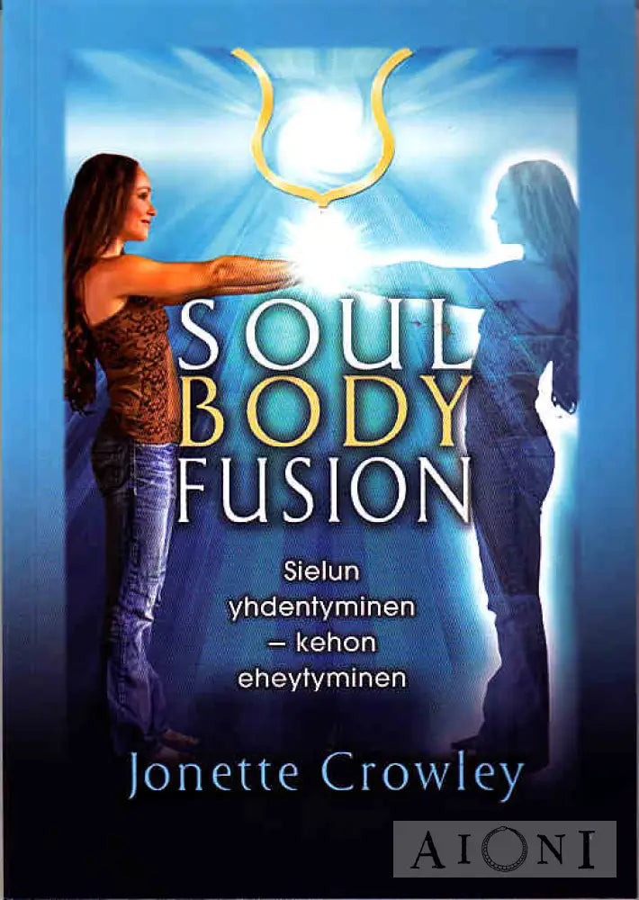 Soul Body Fusion Kirjat