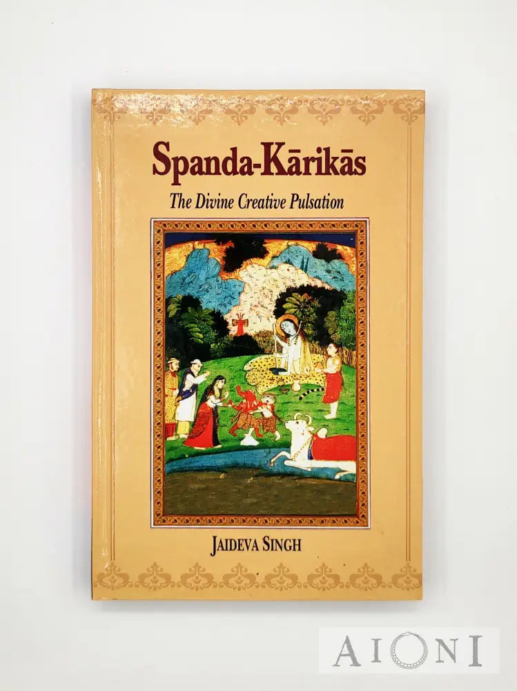 Spanda-Karikas: The Divine Creative Pulsation Kirjat