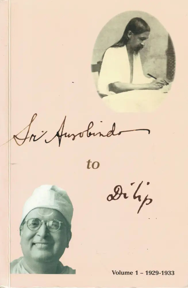 Sri Aurobindo to Dilip – Volume 1 1929-1933 Kirjat