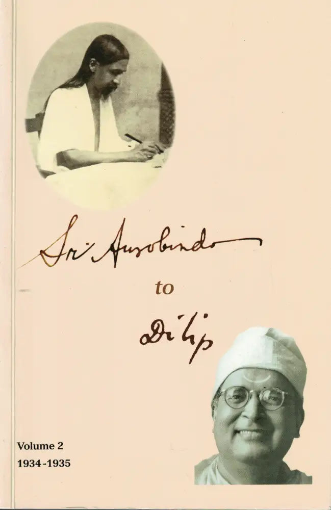 Sri Aurobindo to Dilip – Volume 2 1934-1935 Kirjat