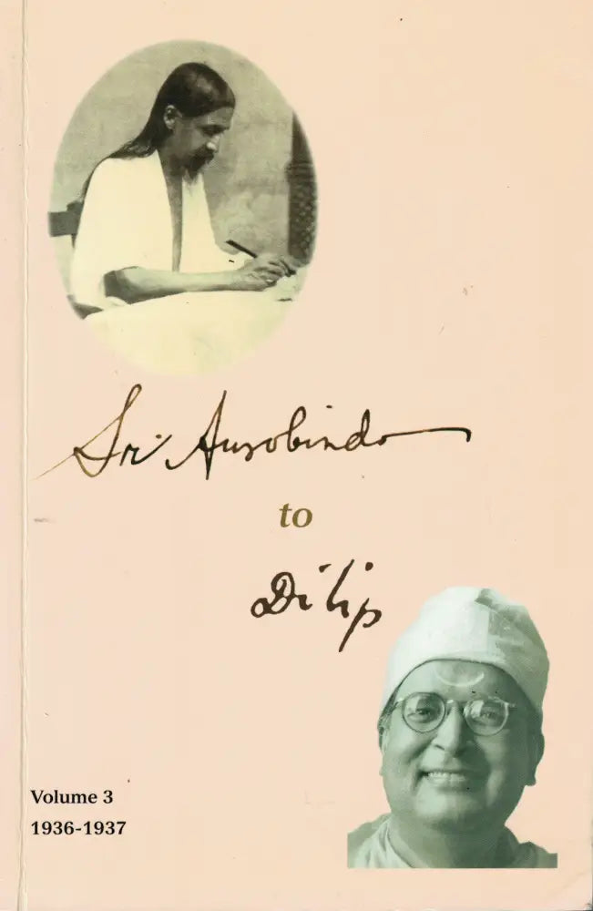 Sri Aurobindo to Dilip – Volume 3 1936-1937 Kirjat