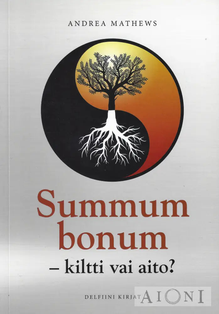 Summum Bonum – Kiltti Vai Aito? Kirjat