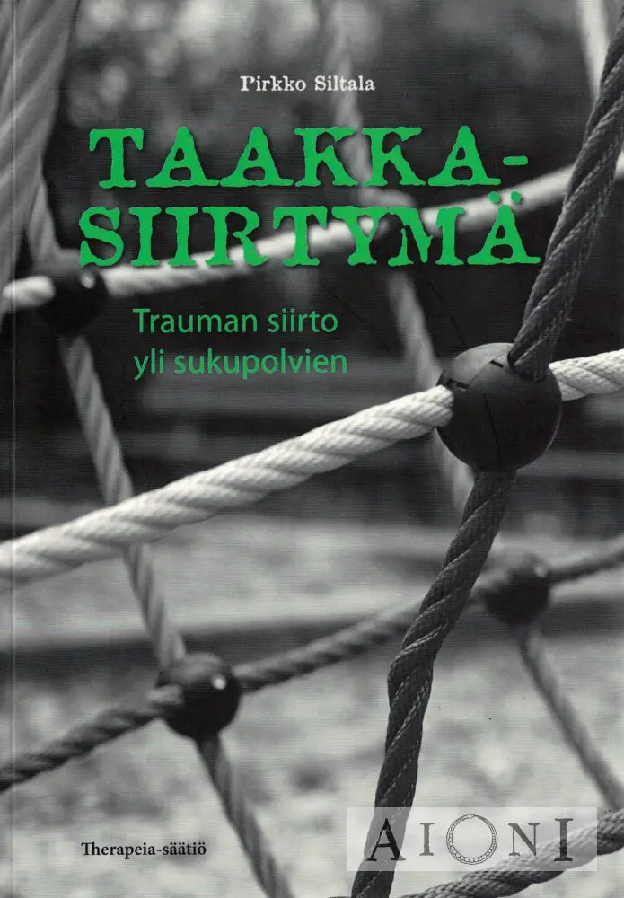 Taakkasiirtymä – Trauman siirto yli sukupolvien Kirjat