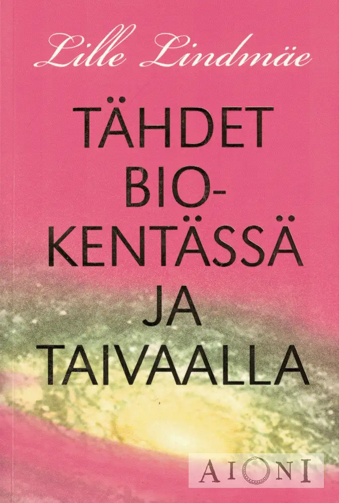Tähdet Biokentässä Ja Taivaalla Kirjat