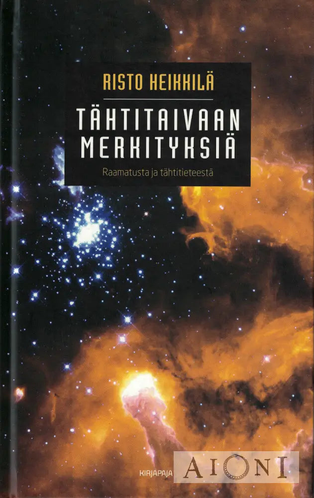 Tähtitaivaan merkityksiä Raamatusta ja tähtitieteestä Kirjat