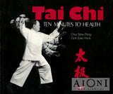 Tai Chi – Ten Minutes to Health Kirjat