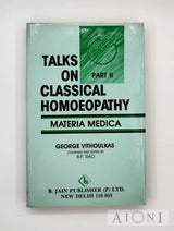 Talks On Classical Homoeopathy: Part I–Iii Kirjat