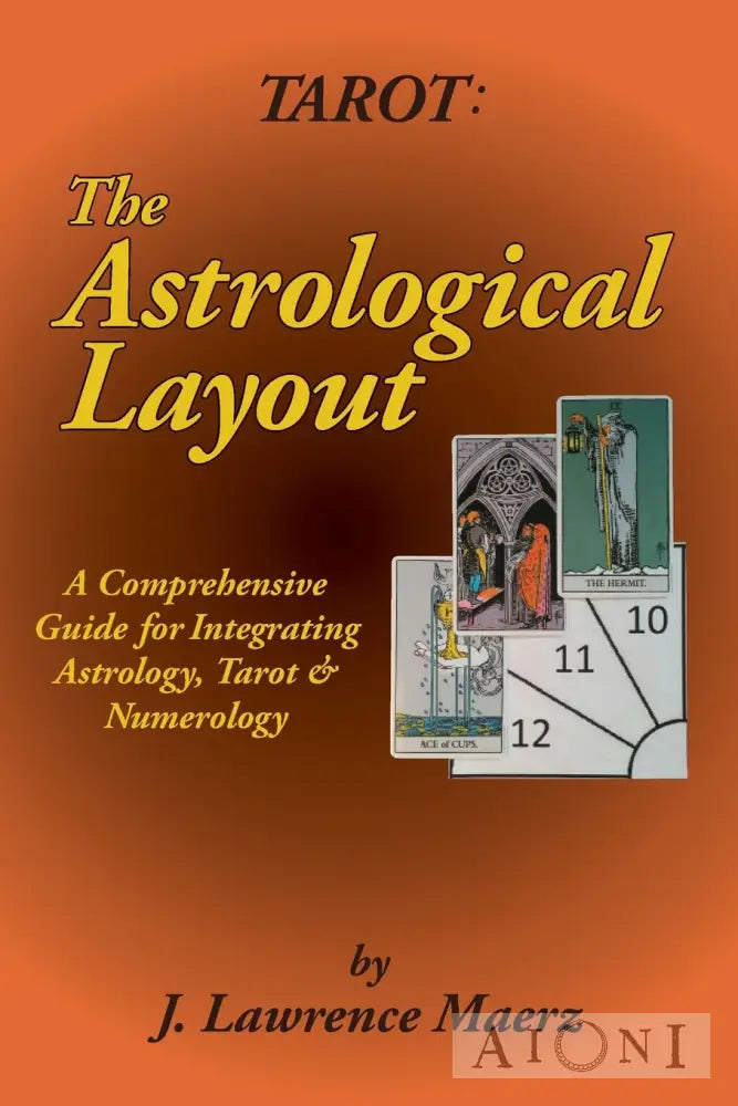 Tarot: The Astrological Layout Kirjat