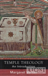 Temple Theology – An Introduction - Kirjat