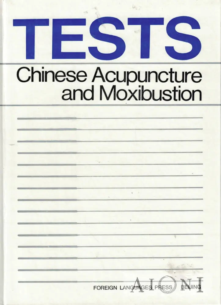 Tests – Chinese Acupuncture and Moxibustion Kirjat