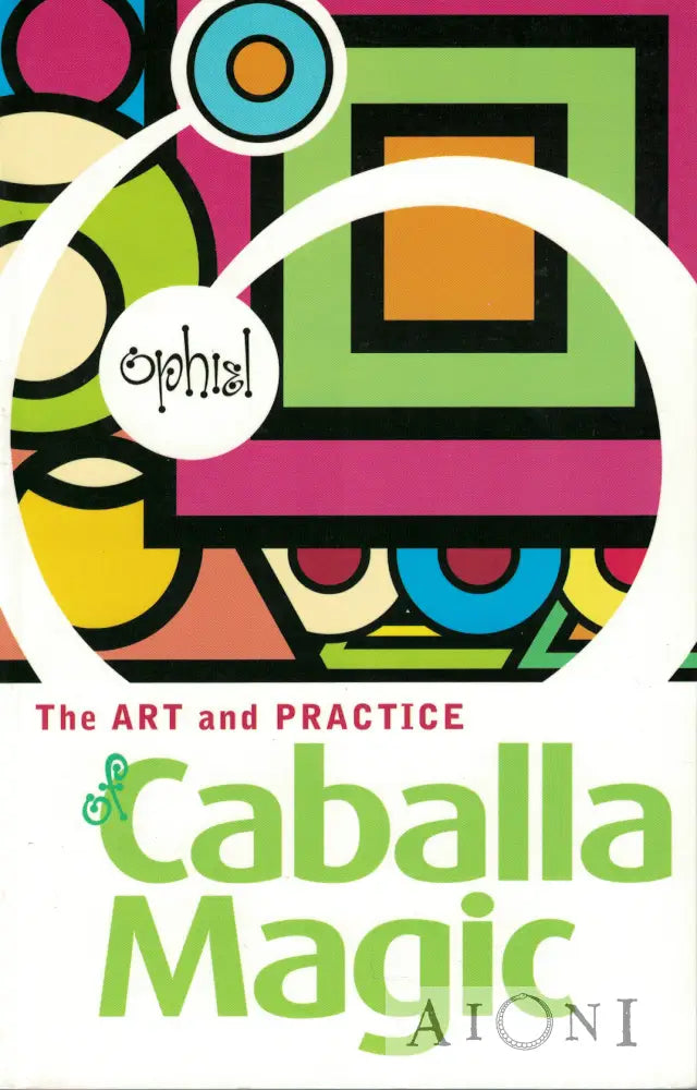 The Art and Practice of Caballa Magic Kirjat