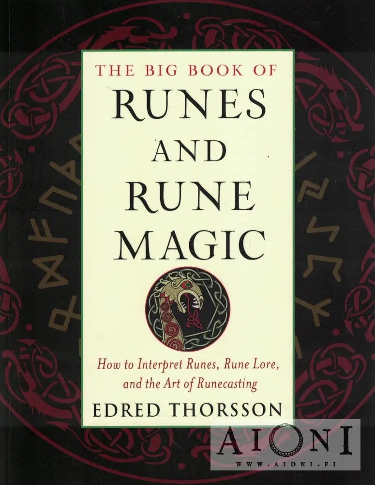 Edred Thorsson: The Big Book of Runes and Rune Magic – AIONI ...