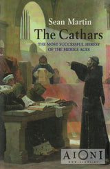 The Cathars – The Most Successful Heresy of the Middle Ages - Kirjat