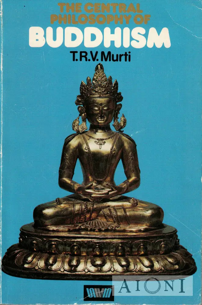 The Central Philosophy of Buddhism Kirjat