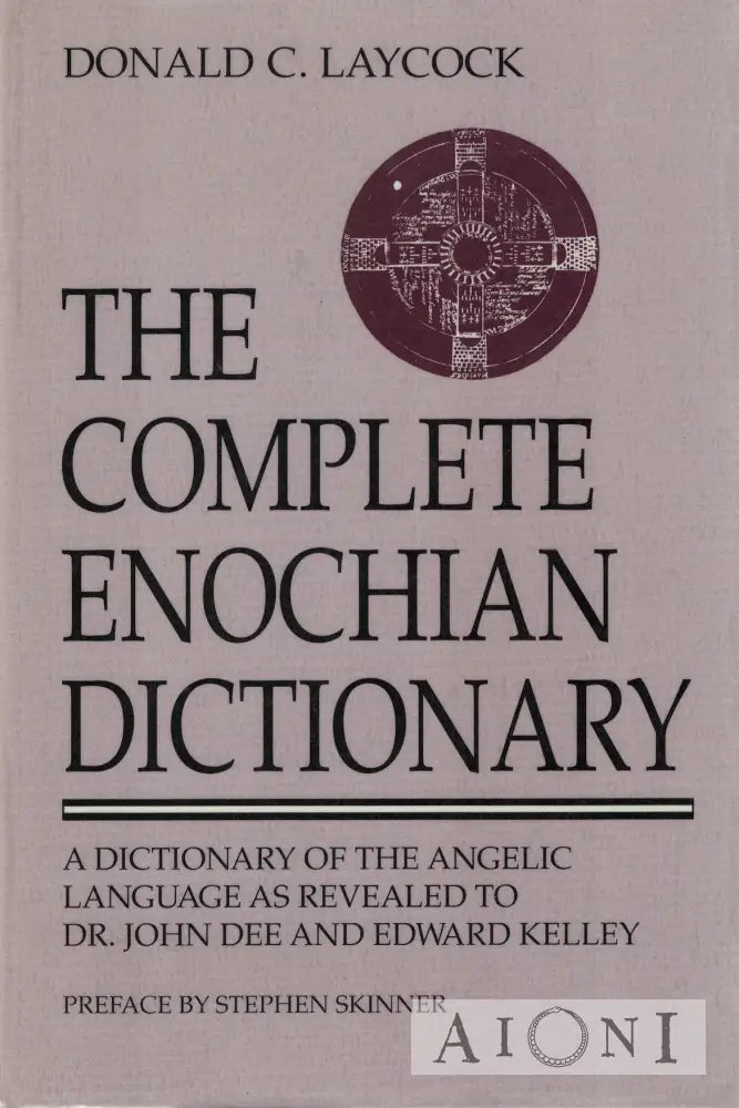 The Complete Enochian Dictionary Kirjat