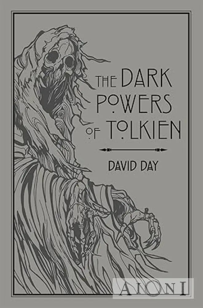The Dark Powers Of Tolkien Kirjat