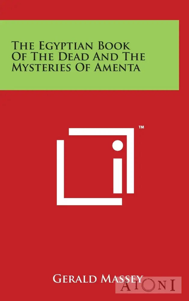 The Egyptian Book Of The Dead And Mysteries Amenta Kirjat
