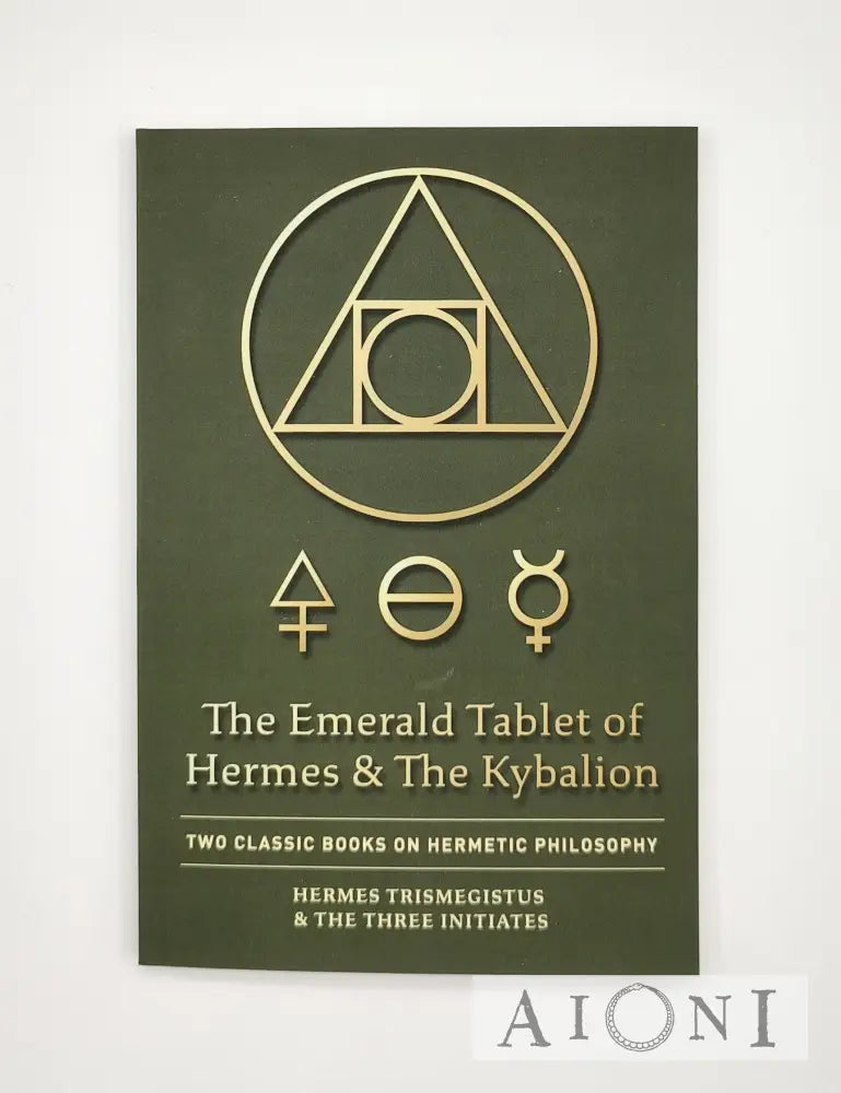 The Emerald Tablet Of Hermes & Kybalion Kirjat