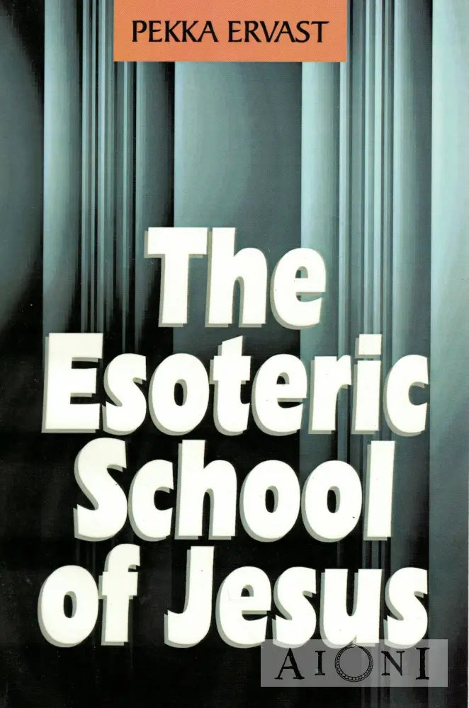 The Esoteric School of Jesus Kirjat
