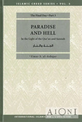 The Final Day part 3. – Paradise And Hell In The Light Of The Quran And Sunnah - Kirjat