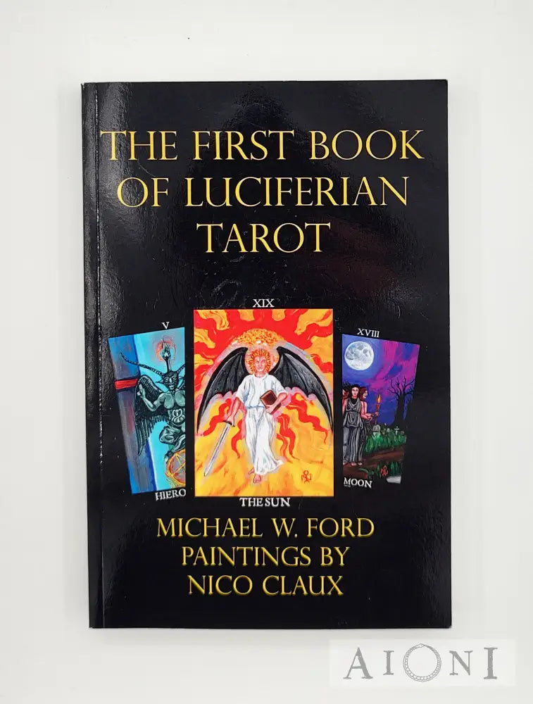 The First Book Of Luciferian Tarot Kirjat