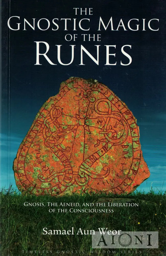 The Gnostic Magic of the Runes Kirjat