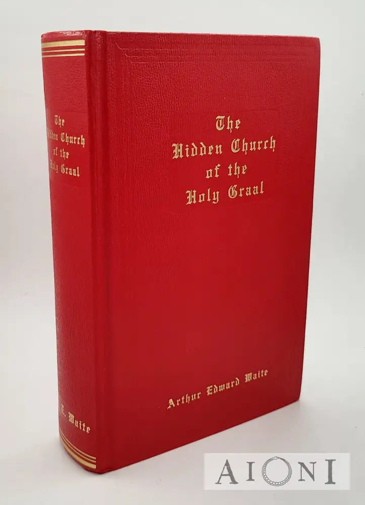 The Hidden Church Of The Holy Graal Kirjat
