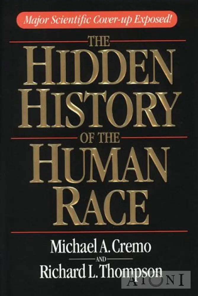 The Hidden History Of The Human Race Kirjat