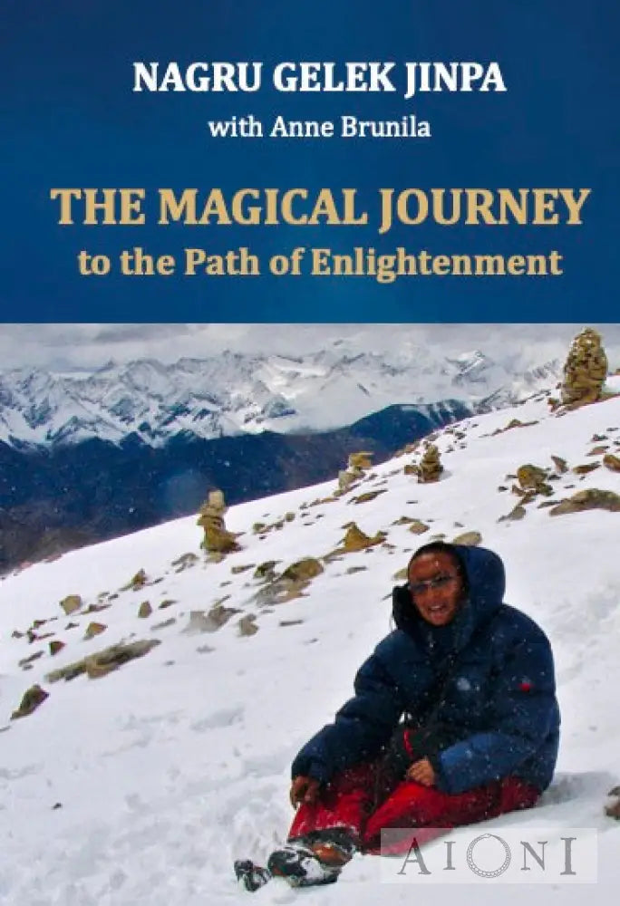 The Magical Journey To The Path Of Enlightenment Kirjat
