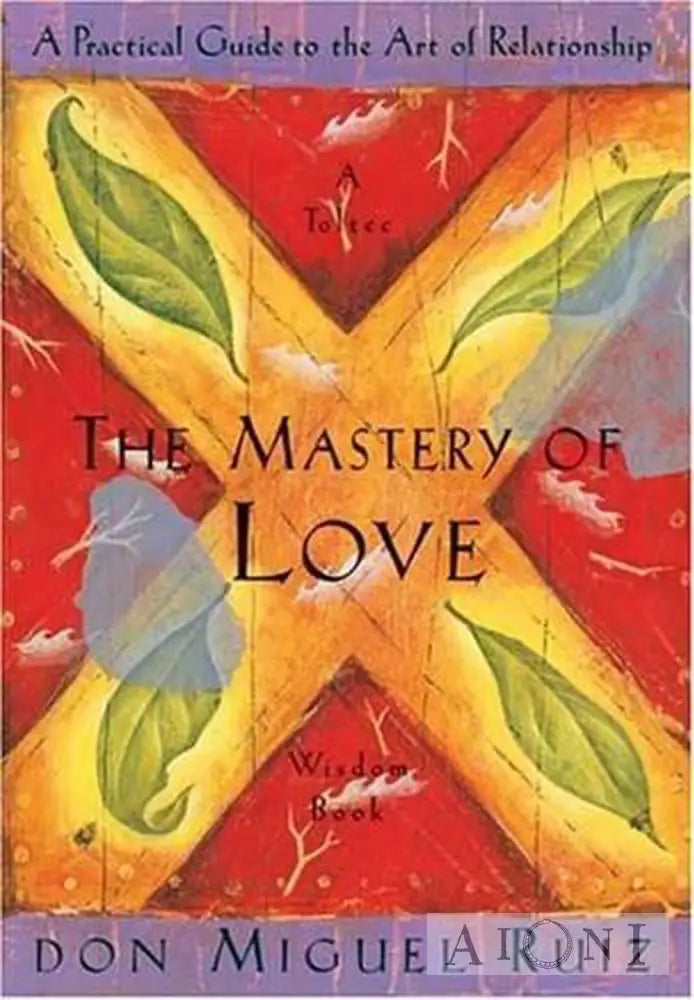 The Mastery Of Love Kirjat